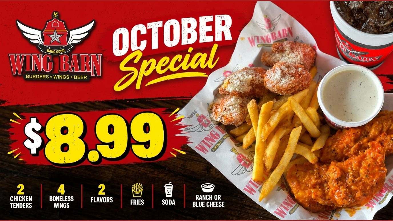 October special: 2 Tenders, 4 Boneless Wings, 2 Flavors, fry, soda and ranch or blue cheese for $8.99