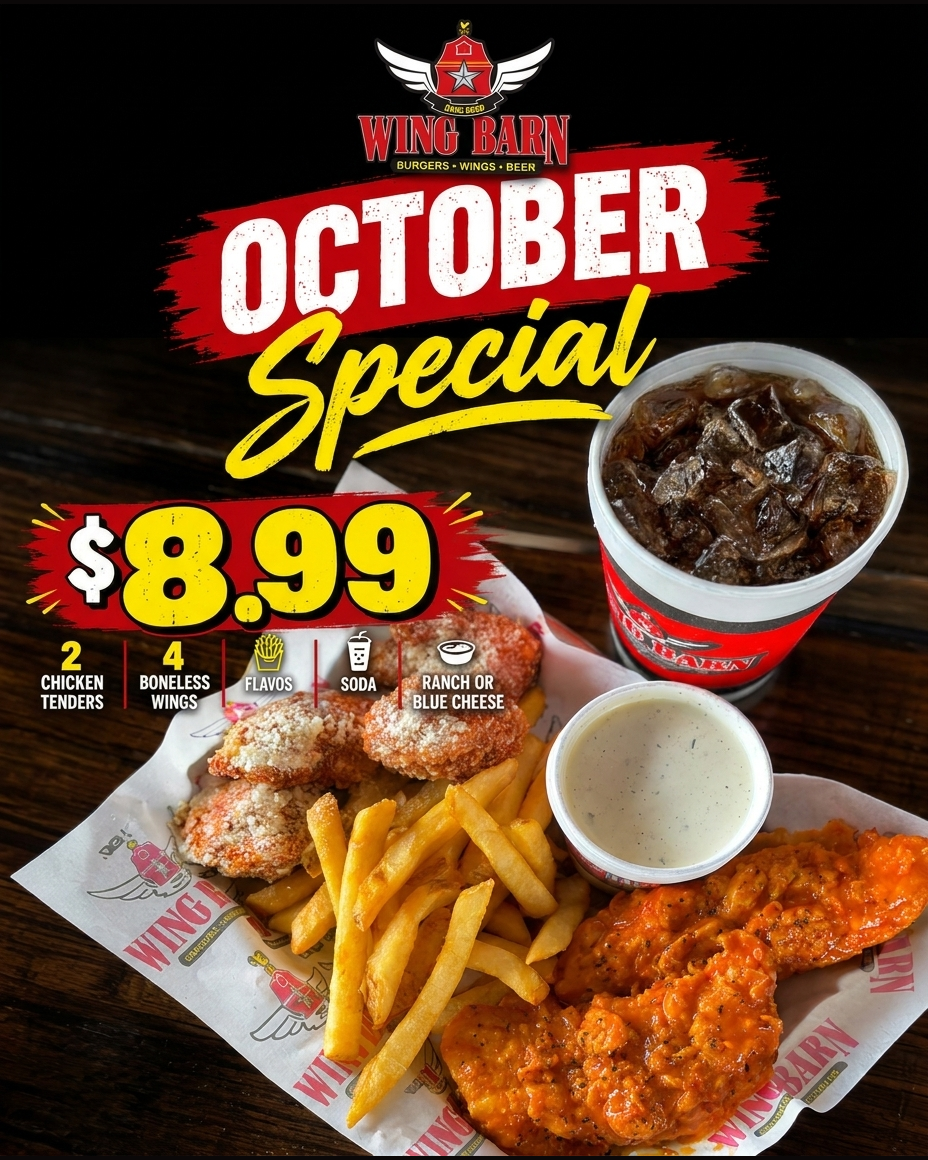October special: 2 Tenders, 4 Boneless Wings, 2 Flavors, fry, soda and ranch or blue cheese for $8.99